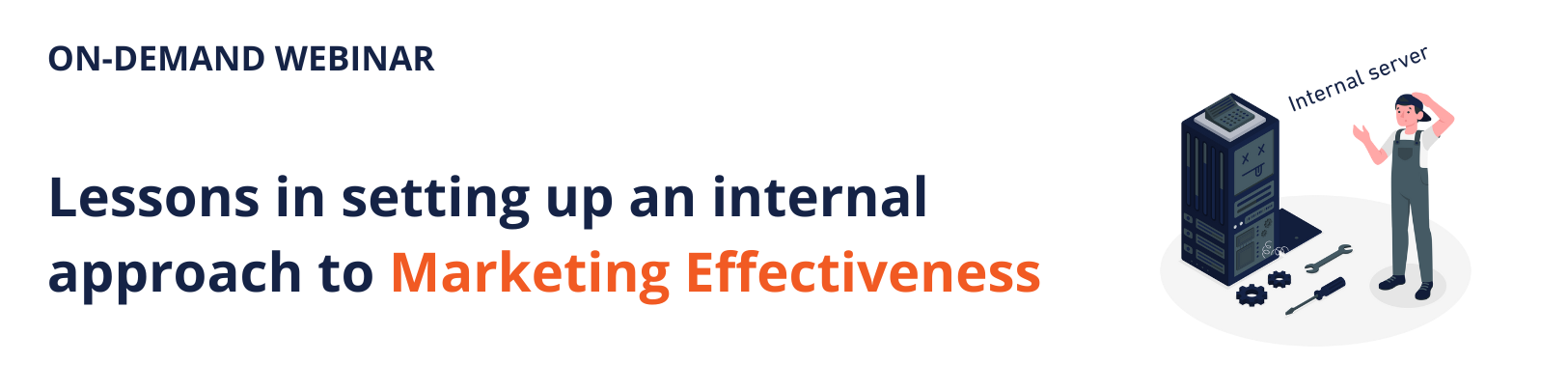 Lessons in setting up an internal approach to Marketing Effectiveness